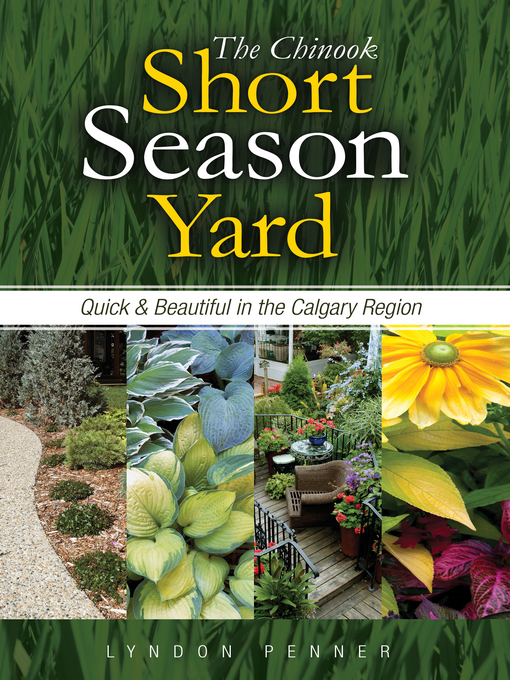 Title details for The Chinook Short Season Yard by Lyndon Penner - Available